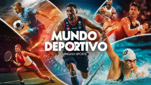 Mundo Deportivo English: The Ultimate Source for Global Sports News